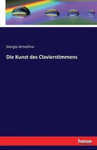 bokomslag Die Kunst des Clavierstimmens