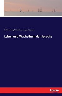 bokomslag Leben und Wachsthum der Sprache