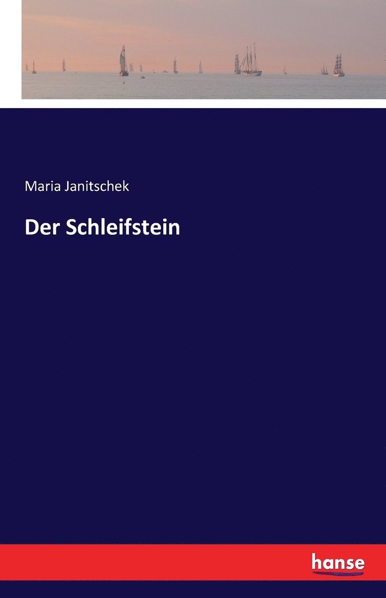 Maria Janitschek - Schleifstein, Häftad