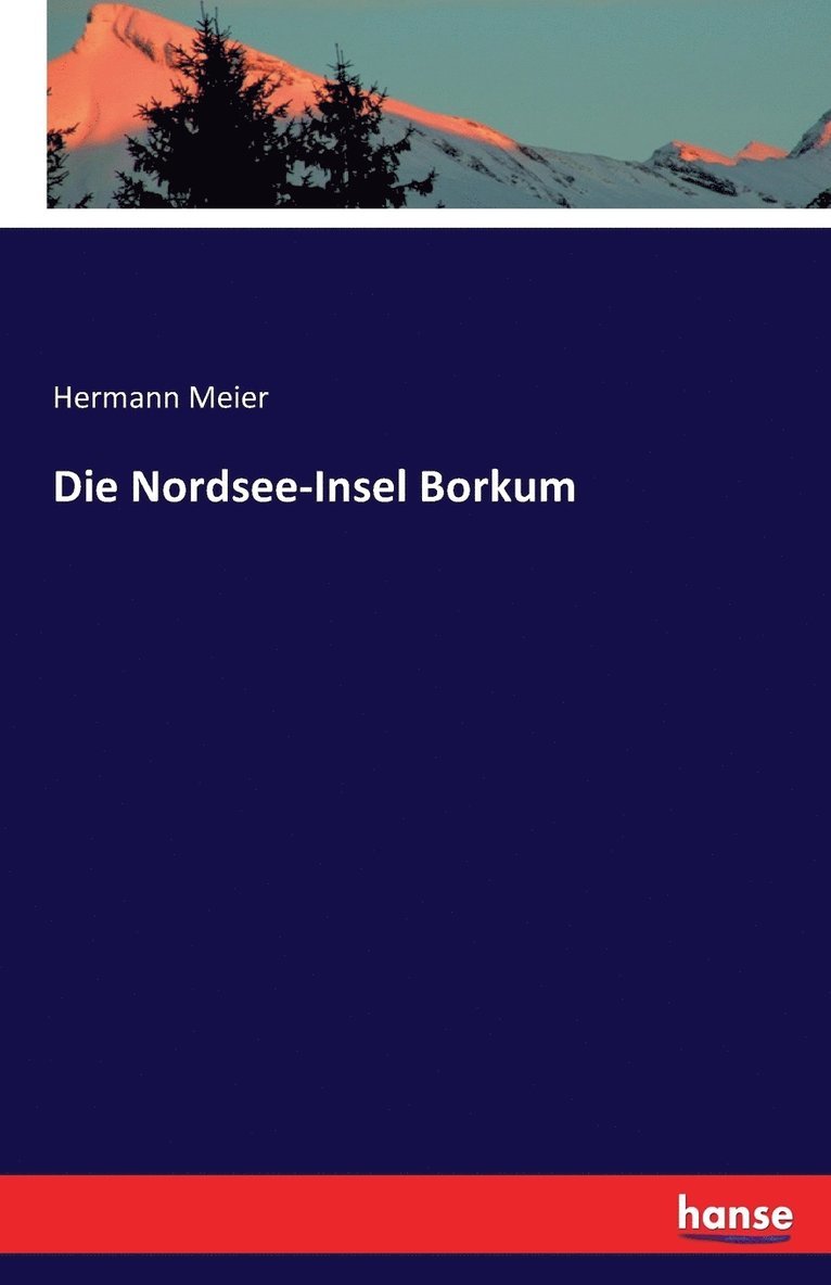 Hermann Meier - Nordsee-Insel Borkum, Häftad
