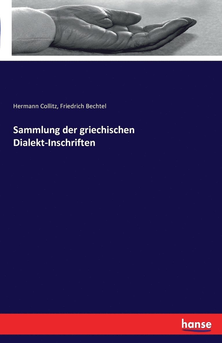 Sammlung der griechischen Dialekt-Inschriften 1