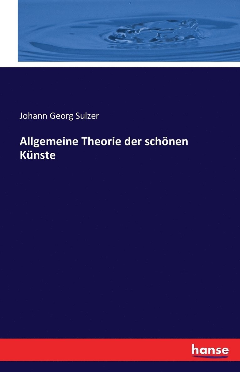 Johann Georg Sulzer - Allgemeine Theorie der schönen Künste, Häftad