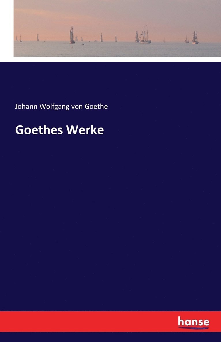 Goethes Werke