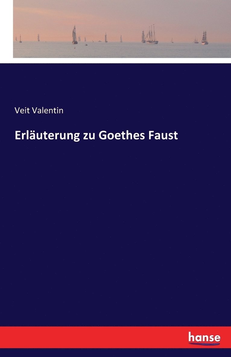 Erlauterung zu Goethes Faust 1