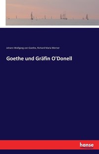 bokomslag Goethe und Gräfin O'Donell