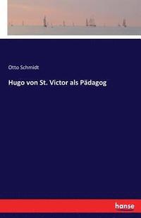 bokomslag Hugo von St. Victor als Padagog
