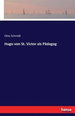 bokomslag Hugo von St. Victor als Pdagog