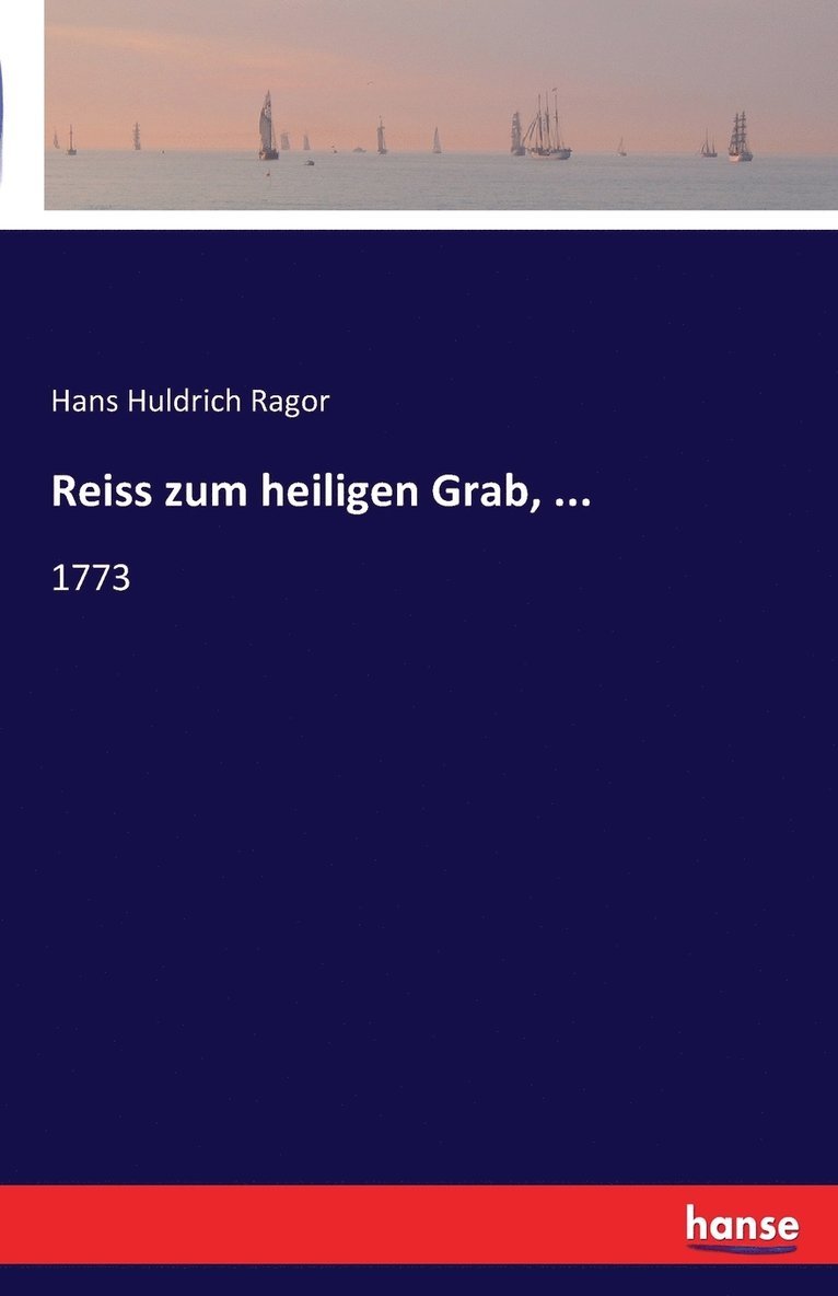 Reiss zum heiligen Grab, ... 1