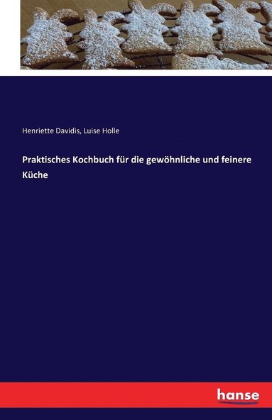 bokomslag Praktisches Kochbuch fr die gewhnliche und feinere Kche