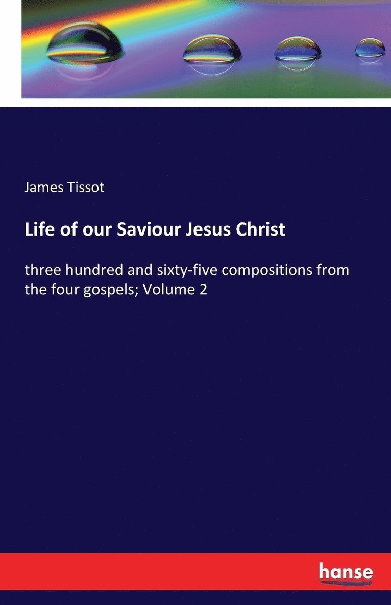 Life of our Saviour Jesus Christ 1