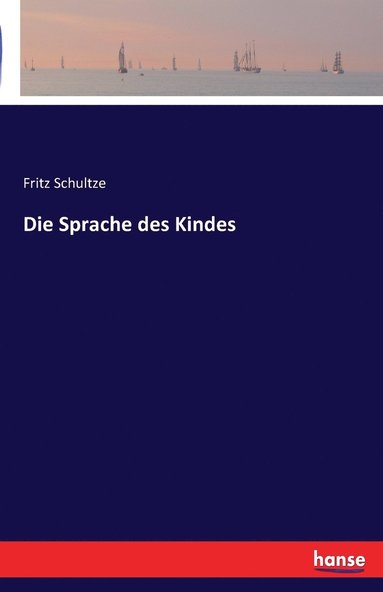 bokomslag Die Sprache des Kindes