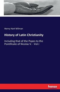 bokomslag History of Latin Christianity