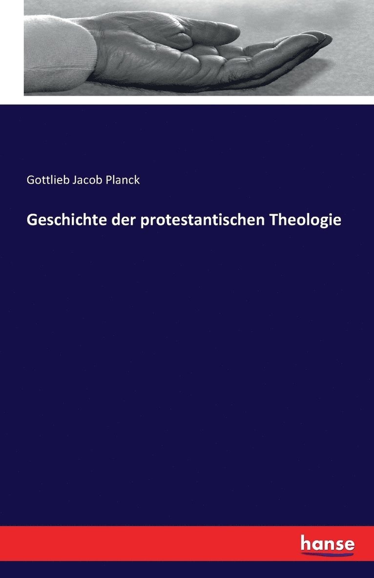 Geschichte der protestantischen Theologie 1