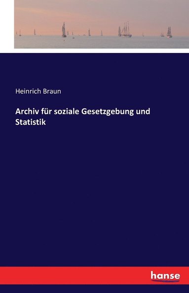 bokomslag Archiv fr soziale Gesetzgebung und Statistik