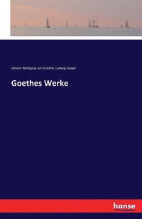 bokomslag Goethes Werke