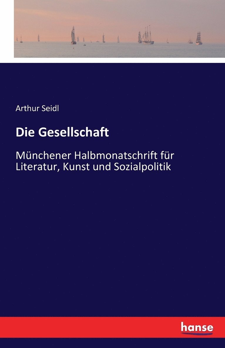 Arthur Seidl - Gesellschaft, Häftad