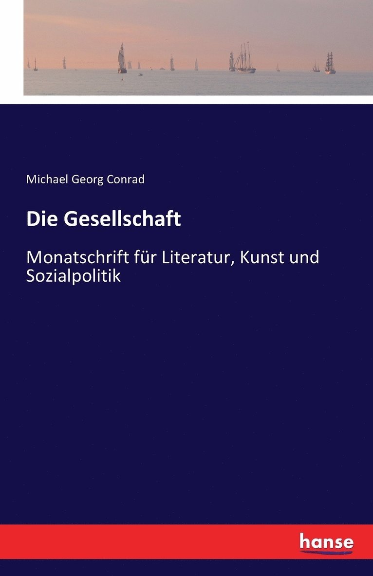 Michael Georg Conrad - Gesellschaft, Häftad