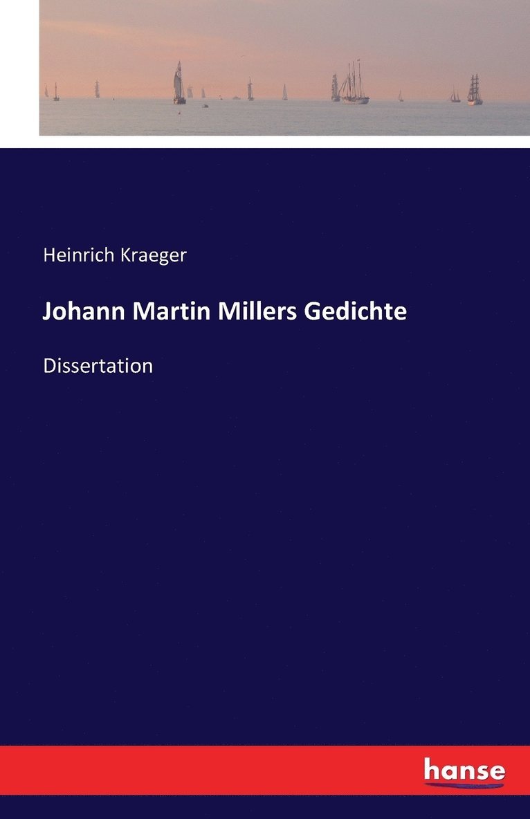 Johann Martin Millers Gedichte 1