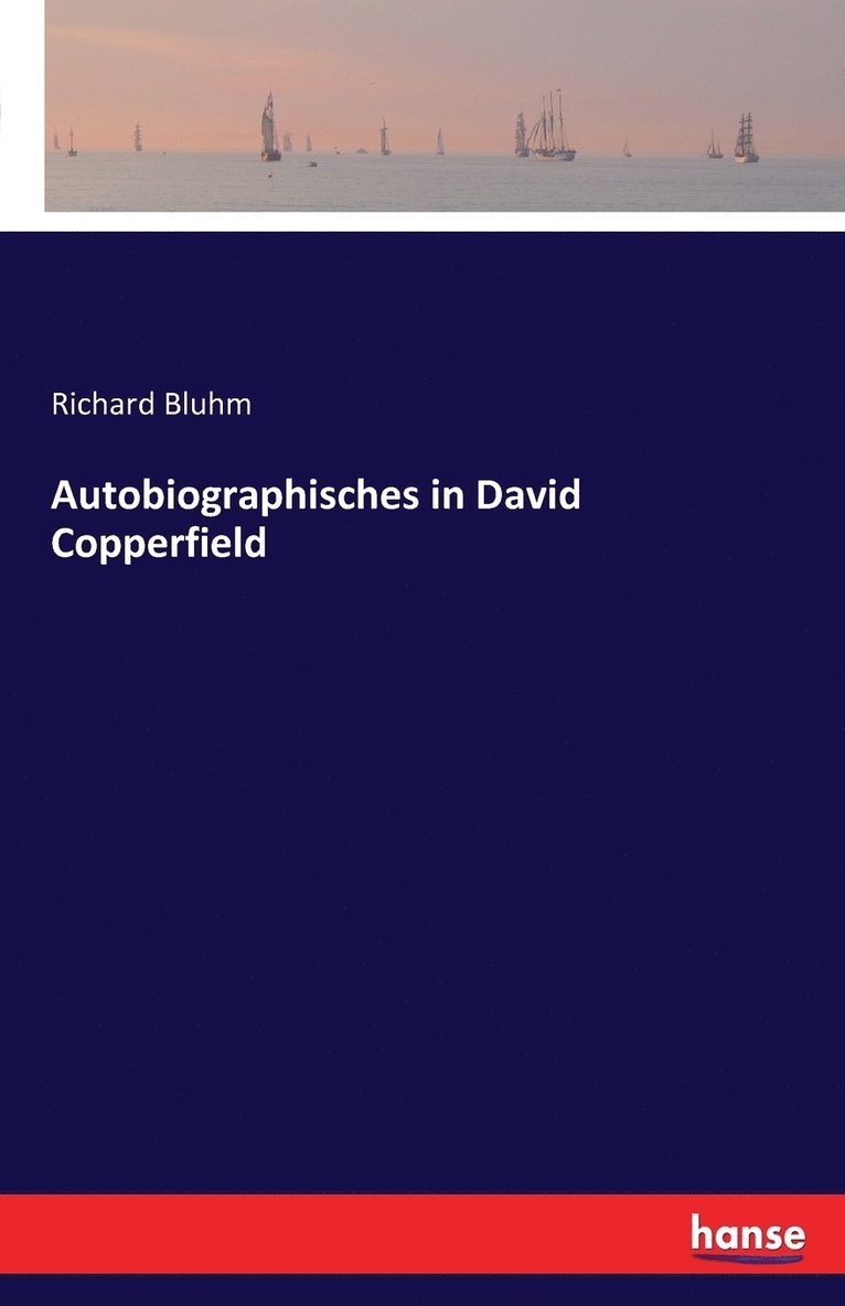 Autobiographisches in David Copperfield 1