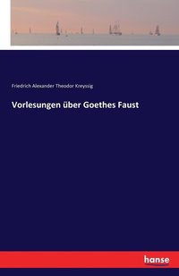 bokomslag Vorlesungen ber Goethes Faust