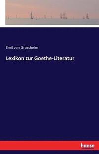 bokomslag Lexikon zur Goethe-Literatur