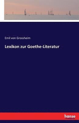 bokomslag Lexikon zur Goethe-Literatur