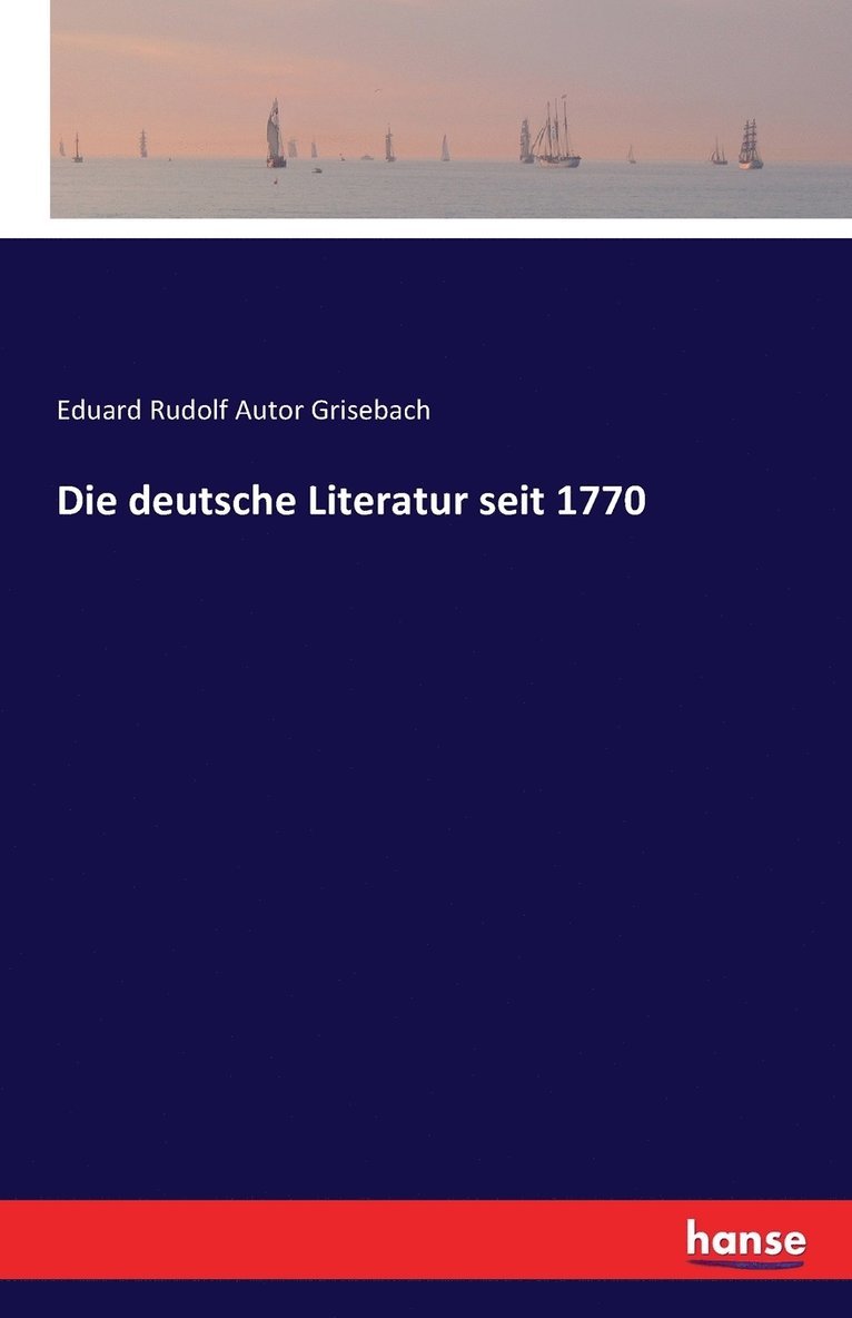 Die deutsche Literatur seit 1770 1