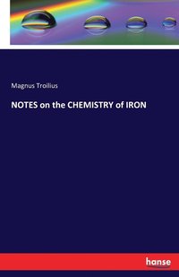 bokomslag NOTES on the CHEMISTRY of IRON