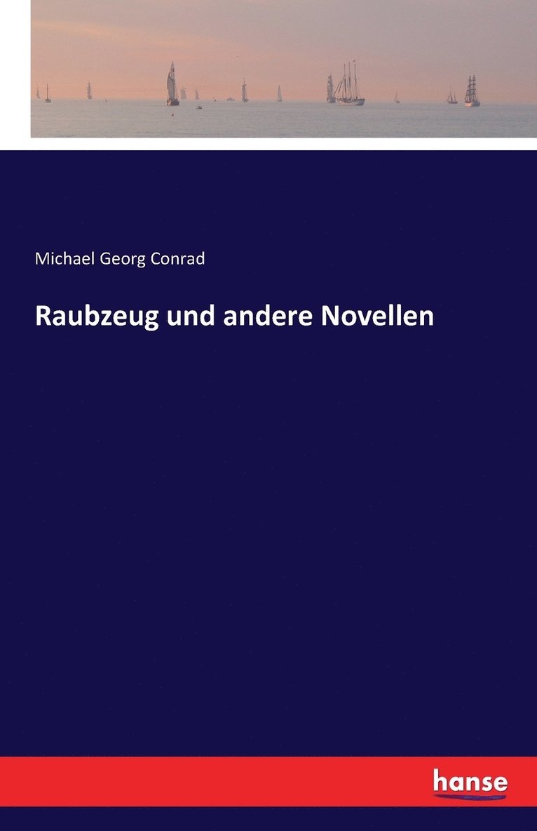 Raubzeug und andere Novellen 1