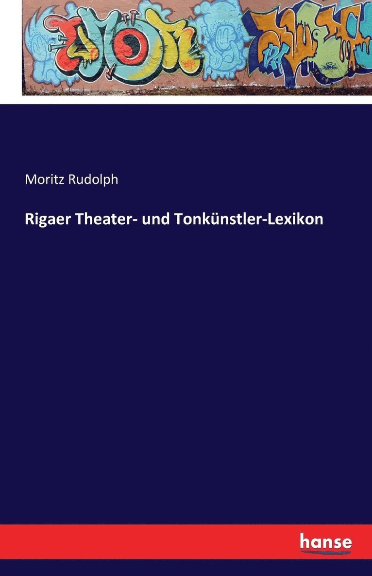 Rigaer Theater- und Tonknstler-Lexikon 1