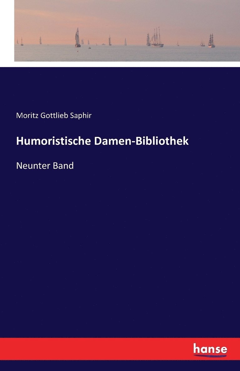 Moritz Gottlieb Saphir - Humoristische Damen-Bibliothek, Häftad
