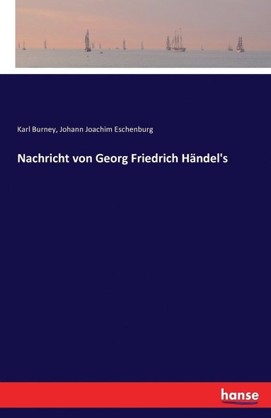 bokomslag Nachricht von Georg Friedrich Handel's