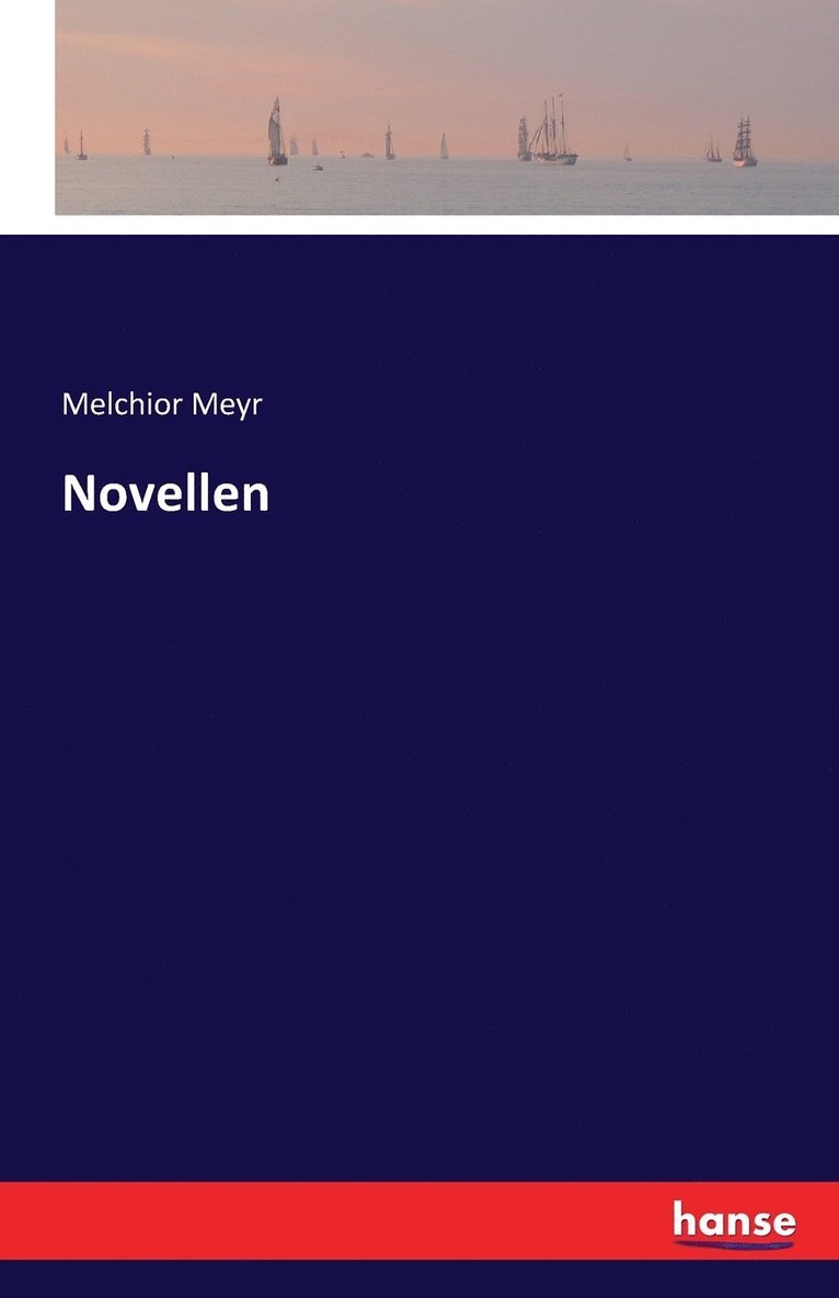 Melchior Meyr - Novellen, Häftad