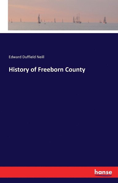 bokomslag History of Freeborn County