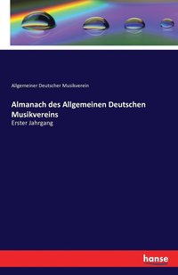 bokomslag Almanach des Allgemeinen Deutschen Musikvereins