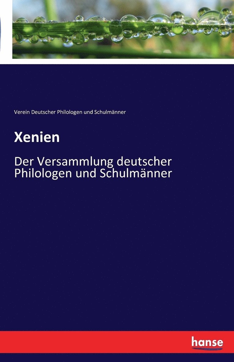 Verein Dt Philologen Und Schulmänner, Verein Dt. Philologen und Schulmänner, Verein Deutscher Philologen Und Schulmänner - Xenien, Häftad