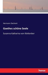 bokomslag Goethes schne Seele