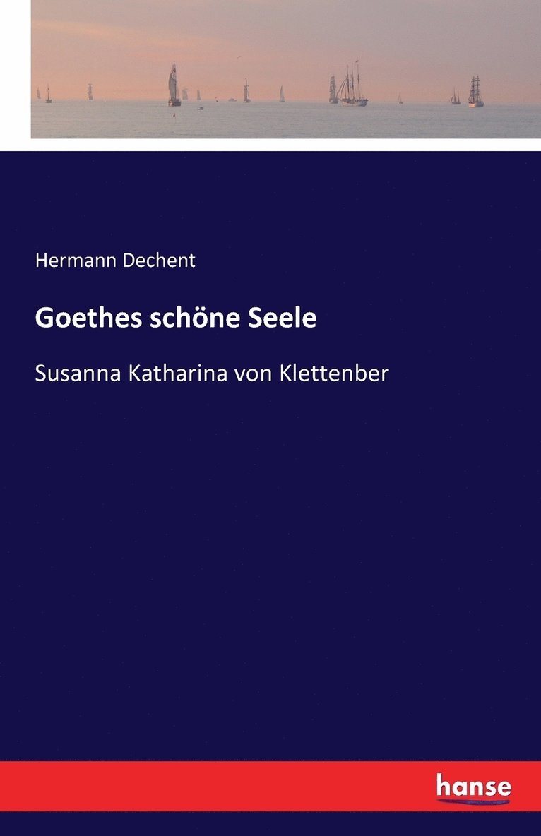 Goethes schoene Seele 1