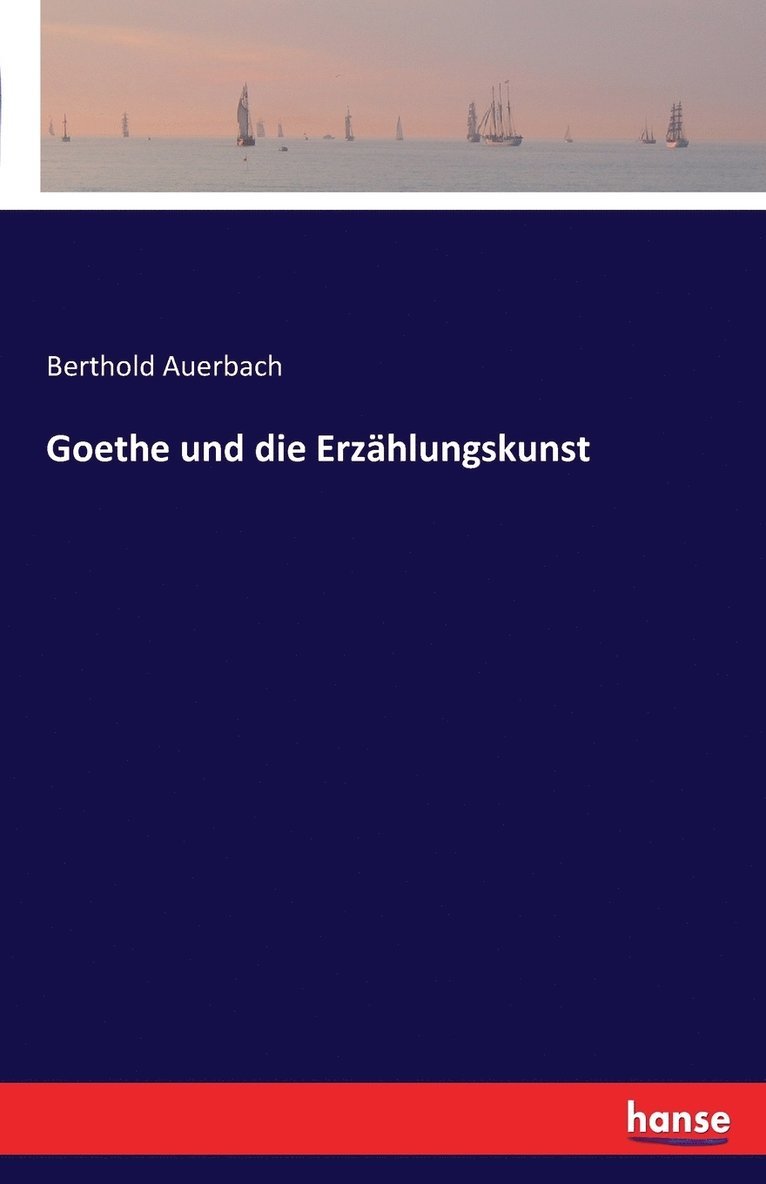 Goethe und die Erzahlungskunst 1