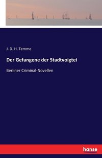 bokomslag Der Gefangene der Stadtvoigtei