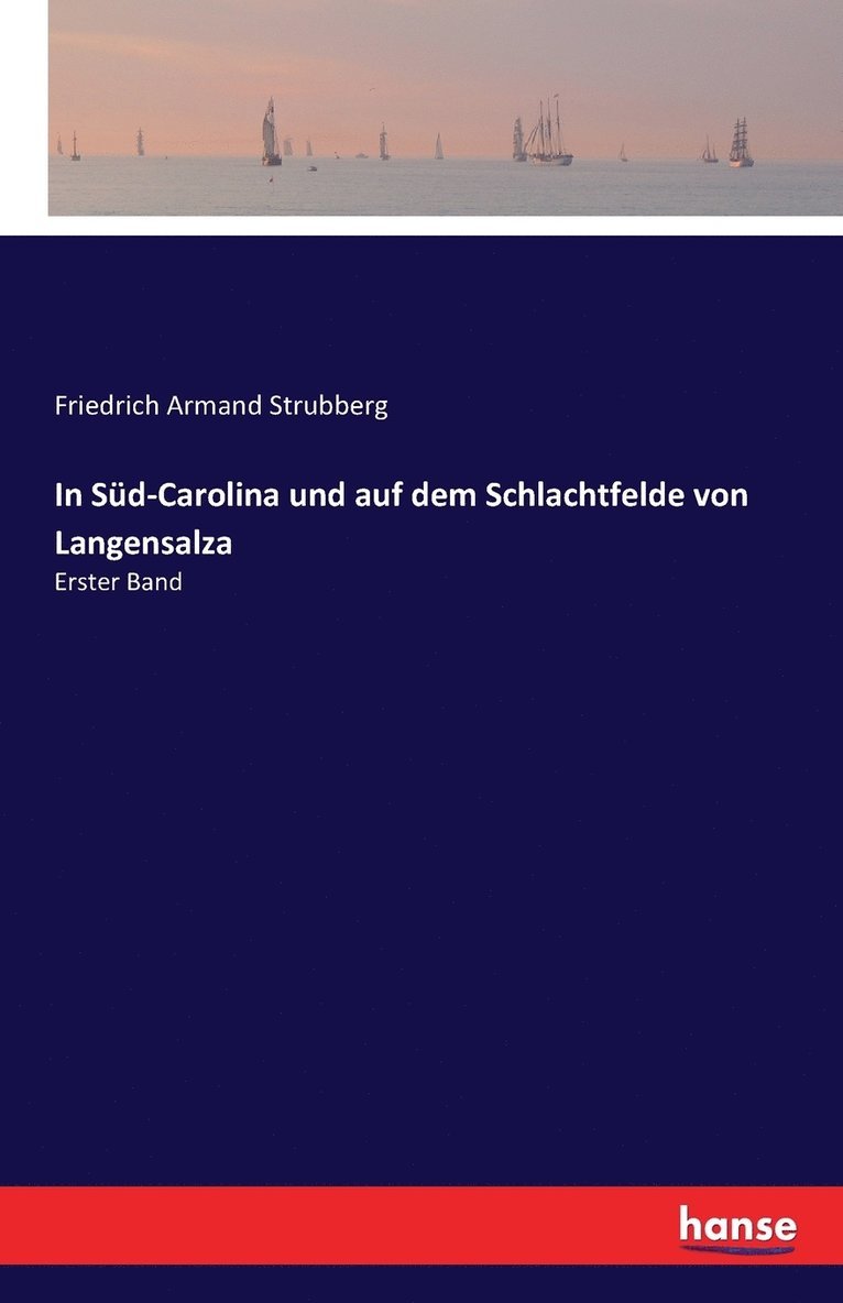 In Sd-Carolina und auf dem Schlachtfelde von Langensalza 1