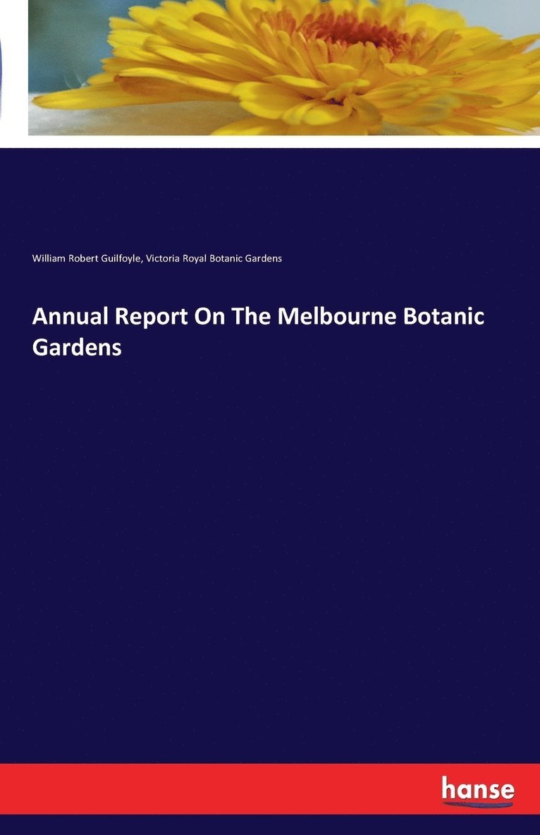 Annual Report On The Melbourne Botanic Gardens 1