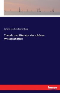 bokomslag Theorie und Literatur der schoenen Wissenschaften