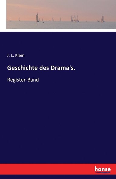 bokomslag Geschichte des Drama's.