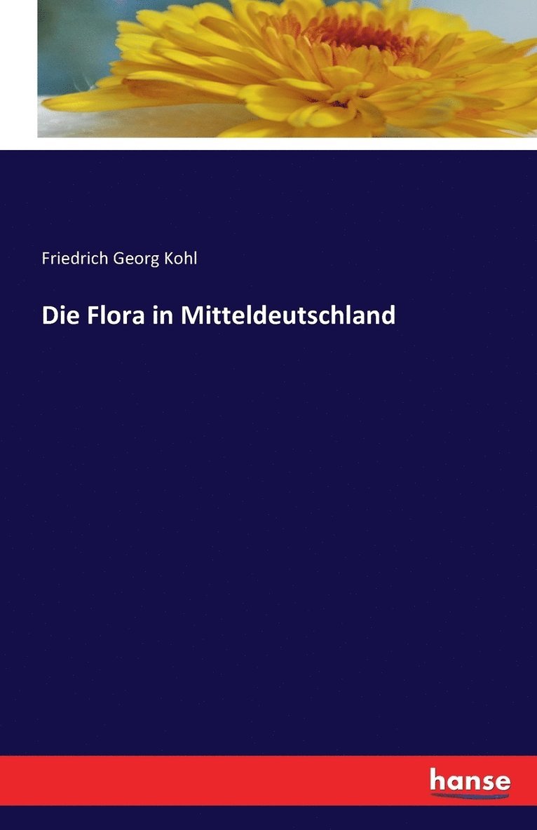 Die Flora in Mitteldeutschland 1