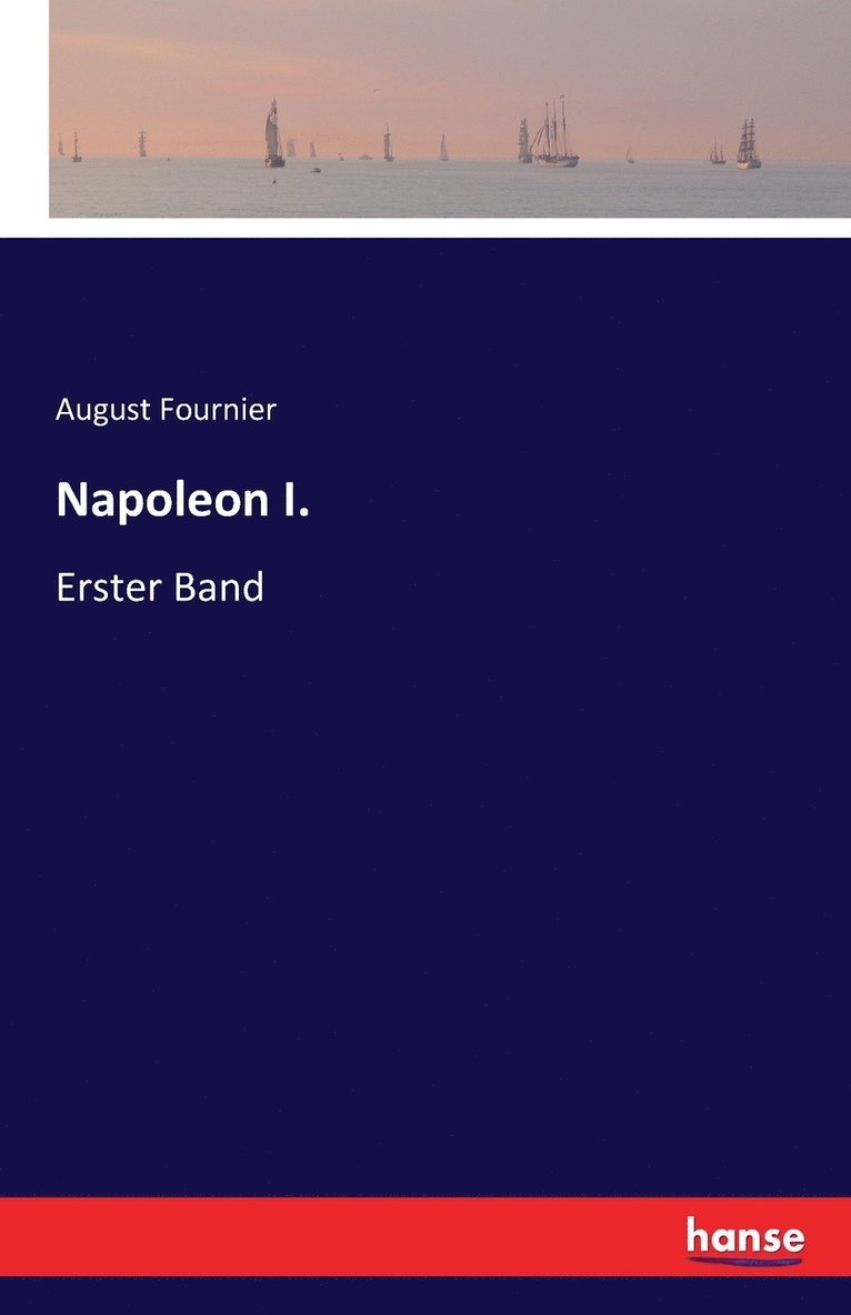 August Fournier - Napoleon I., Häftad