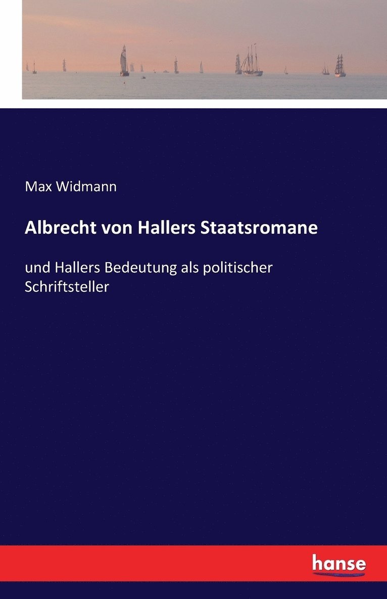 Albrecht von Hallers Staatsromane 1