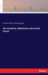 bokomslag Die mystische, didaktische und lyrische Poesie