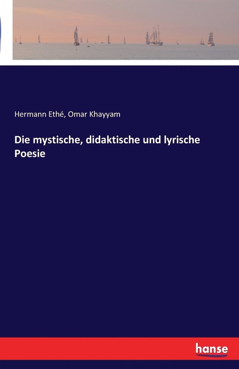 Die mystische, didaktische und lyrische Poesie 1