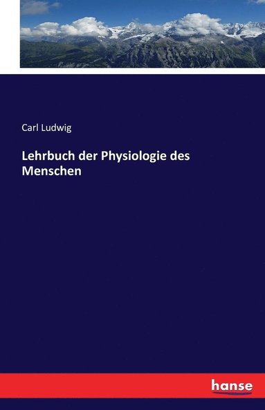 bokomslag Lehrbuch der Physiologie des Menschen